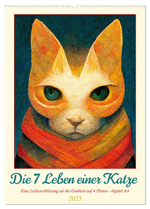 Die 7 Leben einer Katze (CALVENDO Wandkalender 2025)