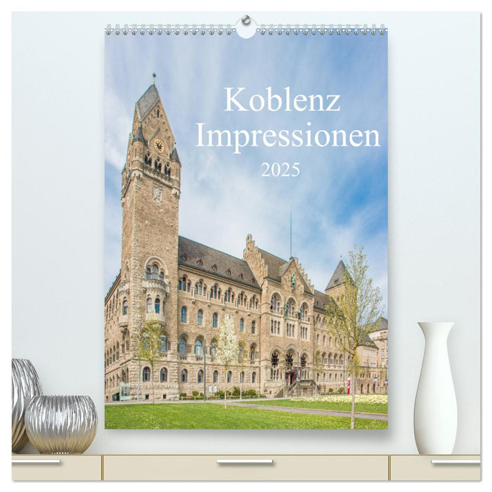 Koblenz Impressionen (CALVENDO Premium Wandkalender 2025)