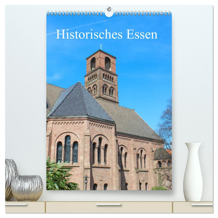 Historisches Essen (CALVENDO Premium Wandkalender 2025)