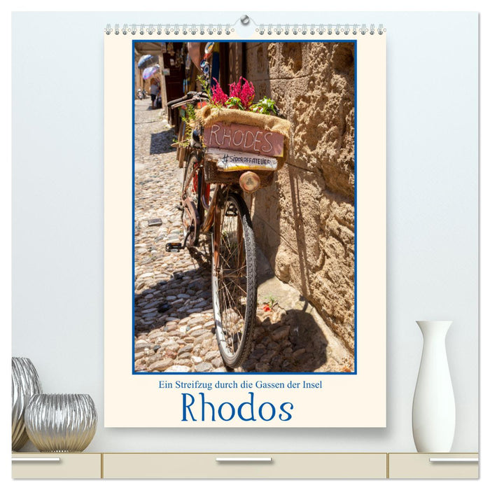 Ein Streifzug durch die Gassen der Insel Rhodos (CALVENDO Premium Wandkalender 2025)