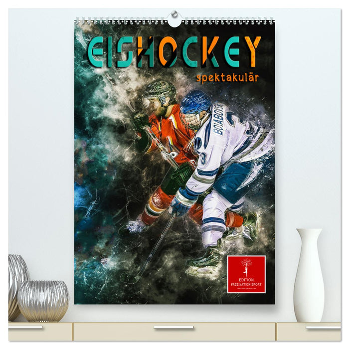 Eishockey spektakulär (CALVENDO Premium Wandkalender 2025)