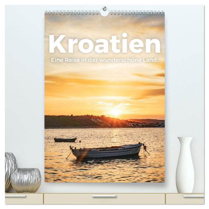 Kroatien - Eine Reise in das wunderschöne Land. (CALVENDO Premium Wandkalender 2025)