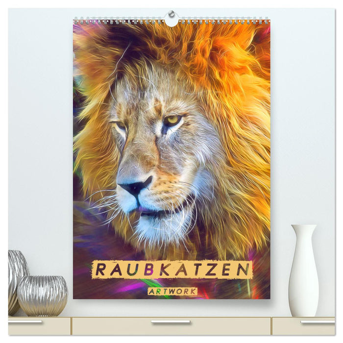 Raubkatzen - Artwork (CALVENDO Premium Wandkalender 2025)