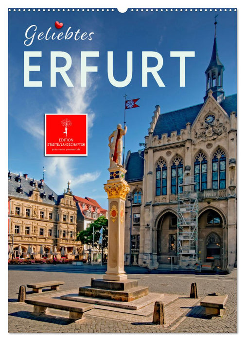 Geliebtes Erfurt (CALVENDO Wandkalender 2025)