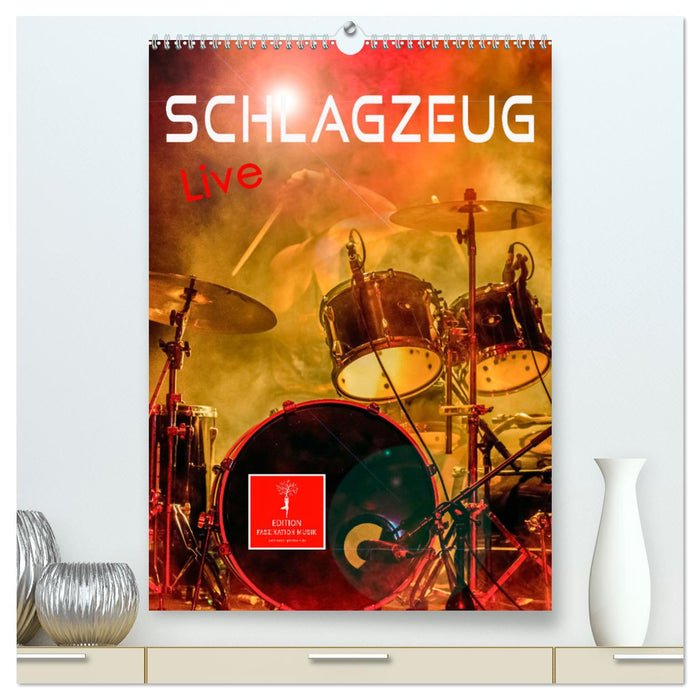 Schlagzeug live (CALVENDO Premium Wandkalender 2025)