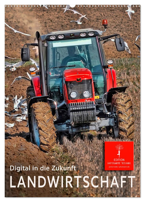 Landwirtschaft - digital in die Zukunft (CALVENDO Wandkalender 2025)