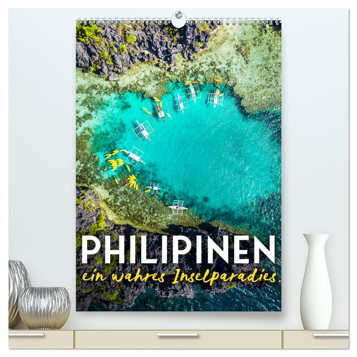 Philippinen - Ein wahres Inselparadies. (CALVENDO Premium Wandkalender 2025)