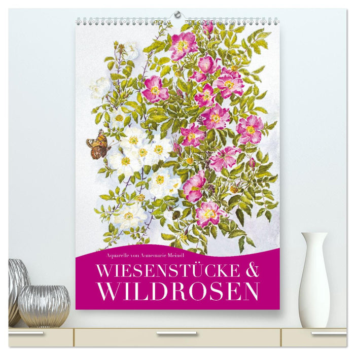 Wiesenstücke & Wildrosen (CALVENDO Premium Wandkalender 2025)