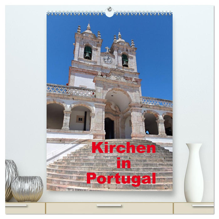 Kirchen in Portugal (CALVENDO Premium Wandkalender 2025)