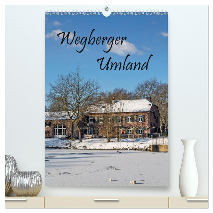 Wegberger Umland (CALVENDO Premium Wandkalender 2025)