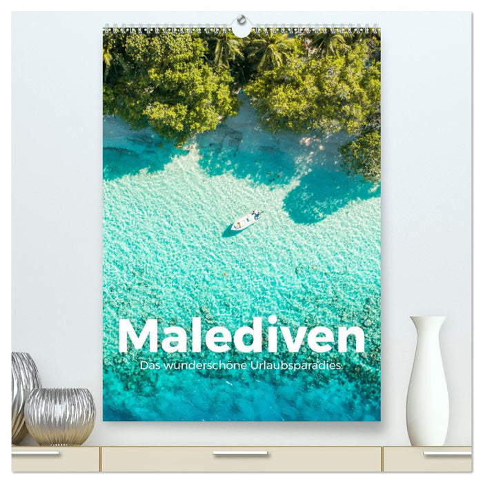 Malediven - Das wunderschöne Urlaubsparadies. (CALVENDO Premium Wandkalender 2025)