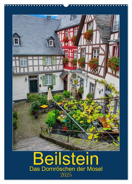 Beilstein - Das Dornröschen der Mosel (CALVENDO Wandkalender 2025)