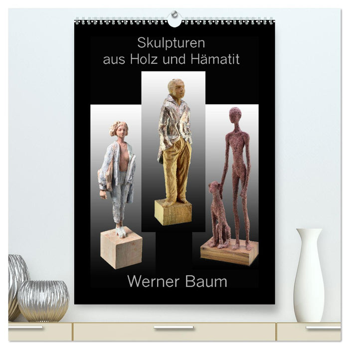 Skulpturen aus Holz und Hämatit - Werner Baum (CALVENDO Premium Wandkalender 2025)