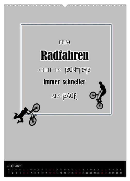 Markante, freche Sprüche rund ums Radfahren (CALVENDO Premium Wandkalender 2025)