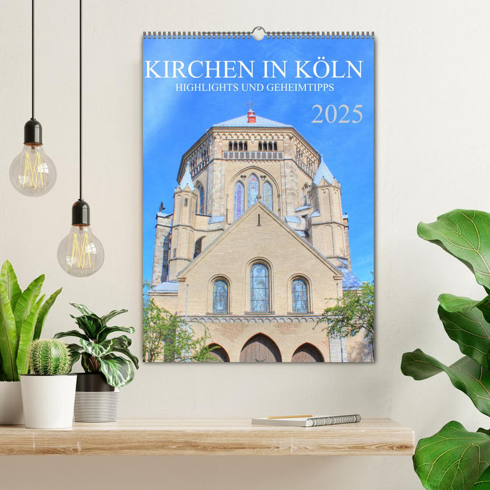 Kirchen in Köln - Highlights und Geheimtipps (CALVENDO Wandkalender 2025)