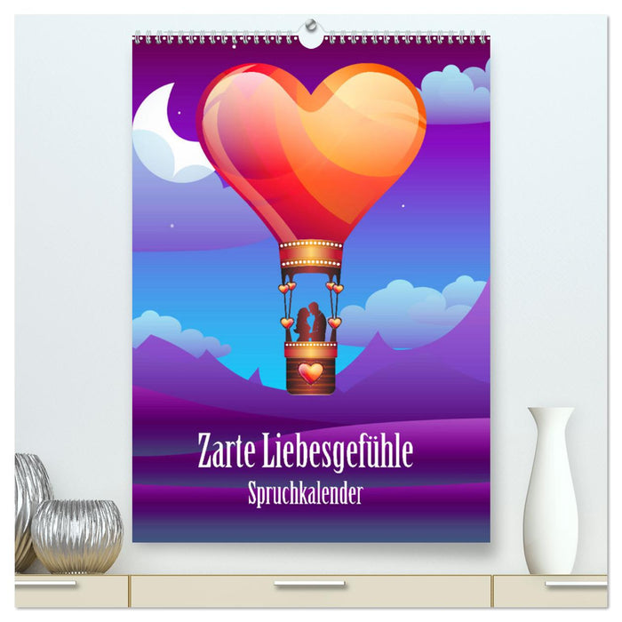 Zarte Liebesgefühle Spruchkalender (CALVENDO Premium Wandkalender 2025)