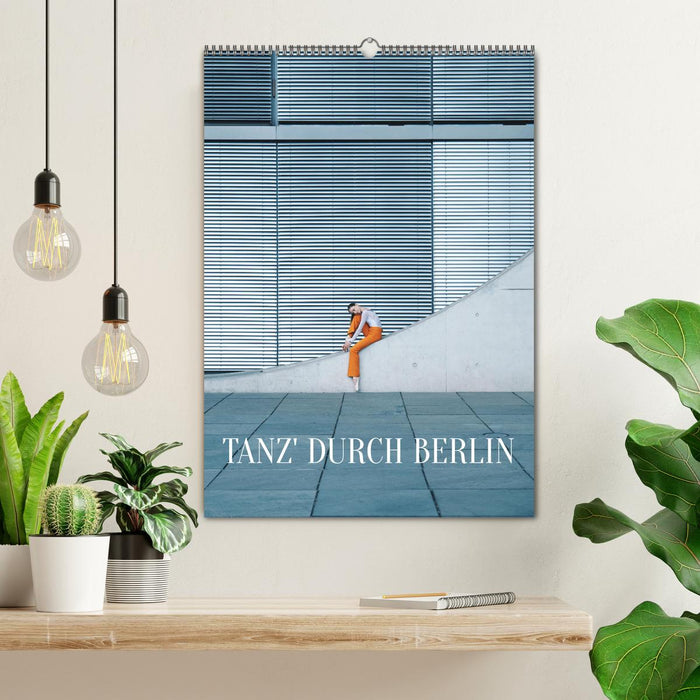 Tanz' durch Berlin (CALVENDO Wandkalender 2025)