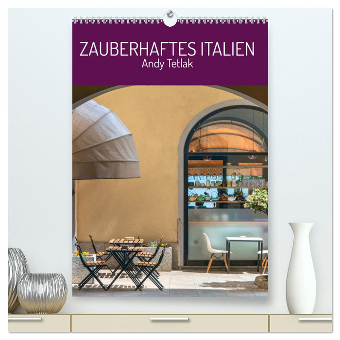 Zauberhaftes Italien (CALVENDO Premium Wandkalender 2025)