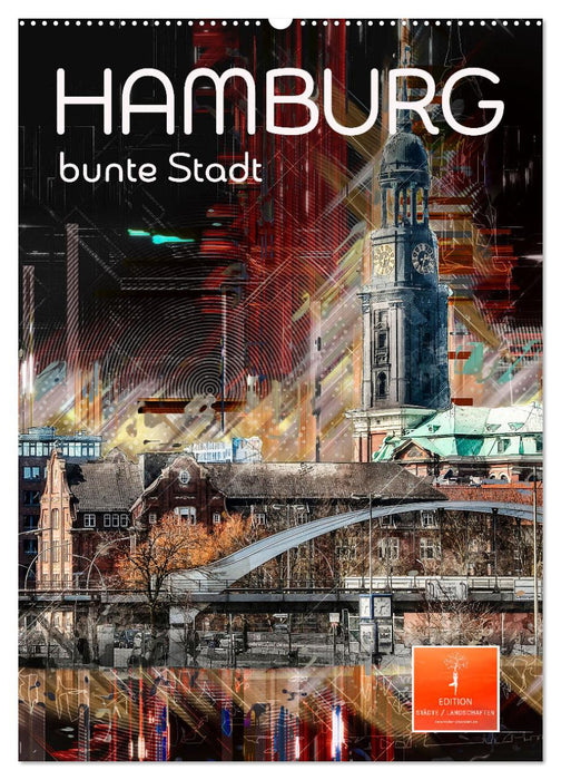 Hamburg bunte Stadt (CALVENDO Wandkalender 2025)