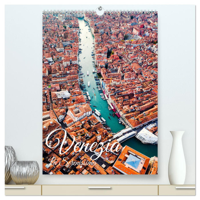 Venezia - La Serenissima repubblica (CALVENDO Premium Wandkalender 2025)