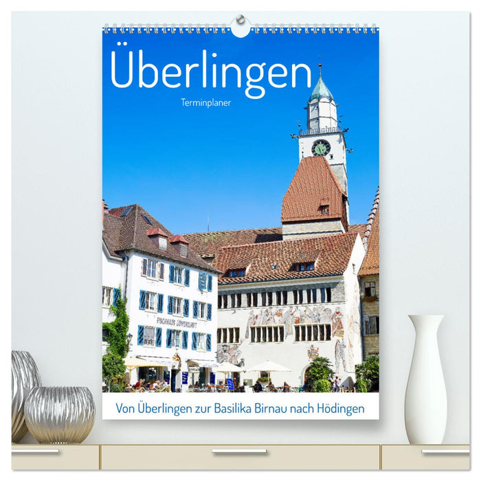 Von Überlingen zur Basilika Birnau nach Hödingen (CALVENDO Premium Wandkalender 2025)