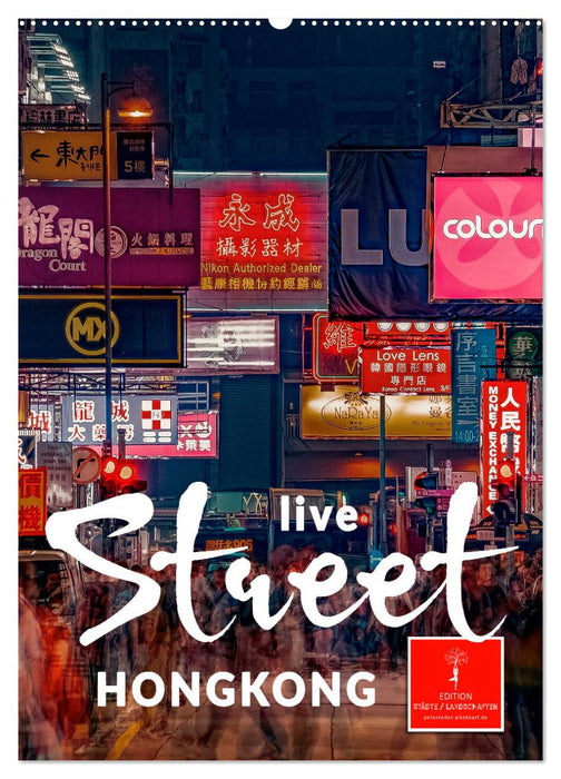 Hongkong Street live (CALVENDO Wandkalender 2025)