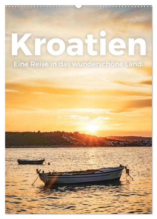 Kroatien - Eine Reise in das wunderschöne Land. (CALVENDO Wandkalender 2025)