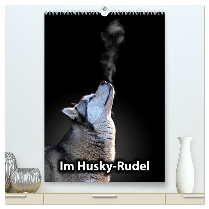 Im Husky-Rudel (CALVENDO Premium Wandkalender 2025)