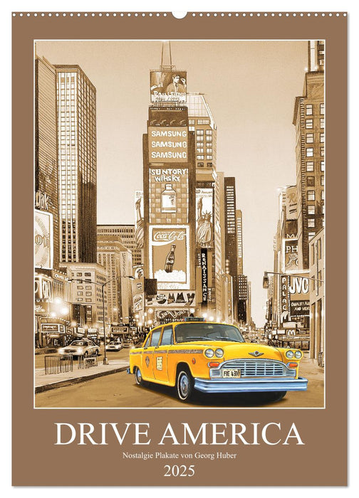 Drive America Plakate (CALVENDO Wandkalender 2025)