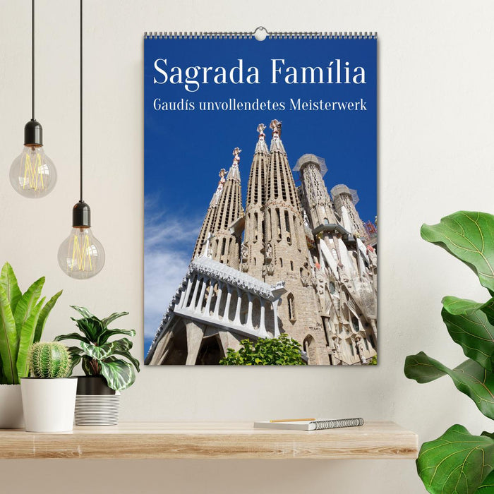 Sagrada Família - Gaudís unvollendetes Meisterwerk (CALVENDO Wandkalender 2025)