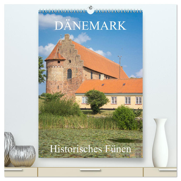 Dänemark - Historisches Fünen (CALVENDO Premium Wandkalender 2025)