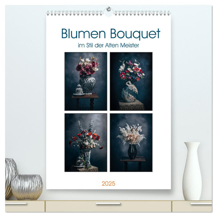 Blumen Bouquet (CALVENDO Premium Wandkalender 2025)