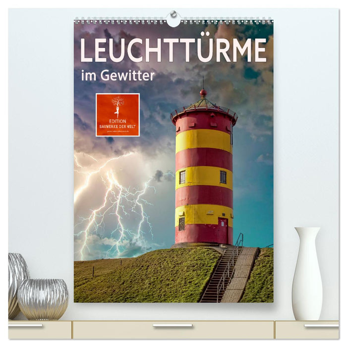 Leuchttürme im Gewitter (CALVENDO Premium Wandkalender 2025)