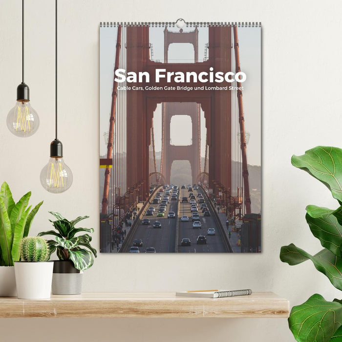 San Francisco - Cable Cars, Golden Gate Bridge und Lombard Street (CALVENDO Wandkalender 2025)