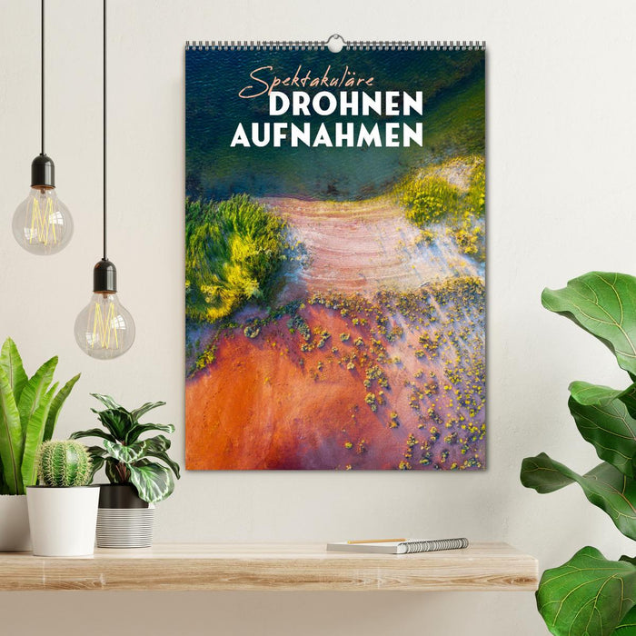 Spektakuläre Drohnenaufnahmen (CALVENDO Wandkalender 2025)