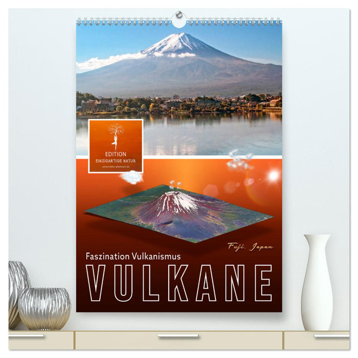 Vulkane - Faszination Vulkanismus (CALVENDO Premium Wandkalender 2025)