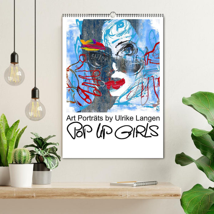 POP UP GIRLS Art Porträts by Ulrike Langen (CALVENDO Wandkalender 2025)