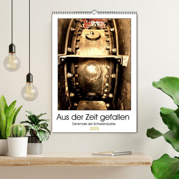 Aus der Zeit gefallen - Denkmale der Schwerindustrie (CALVENDO Wandkalender 2025)