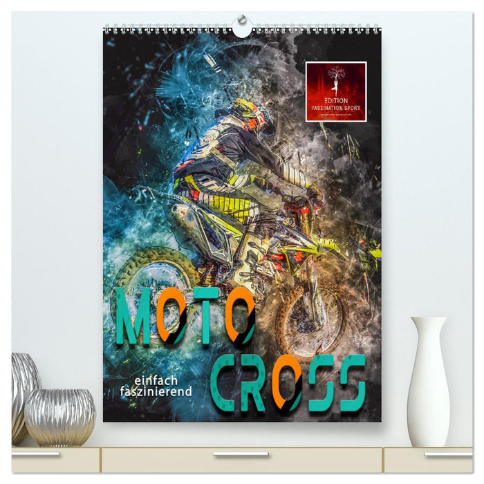 Motocross - einfach faszinierend (CALVENDO Premium Wandkalender 2025)