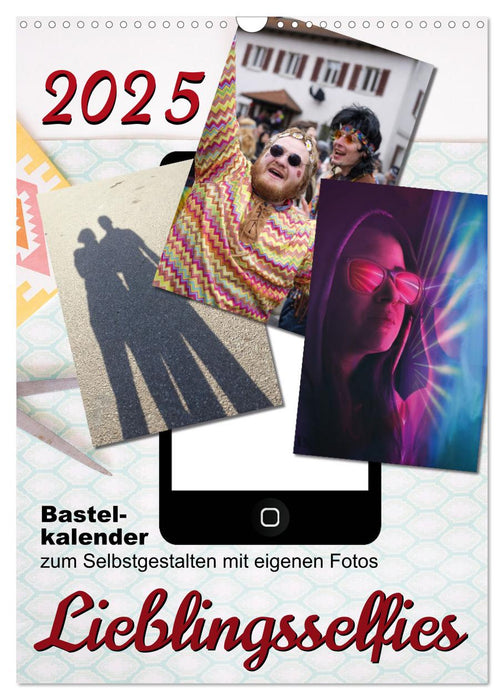 Lieblingsselfies (CALVENDO Wandkalender 2025)