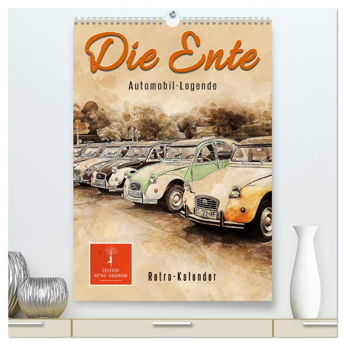 Die Ente - Automobil Legende (CALVENDO Premium Wandkalender 2025)