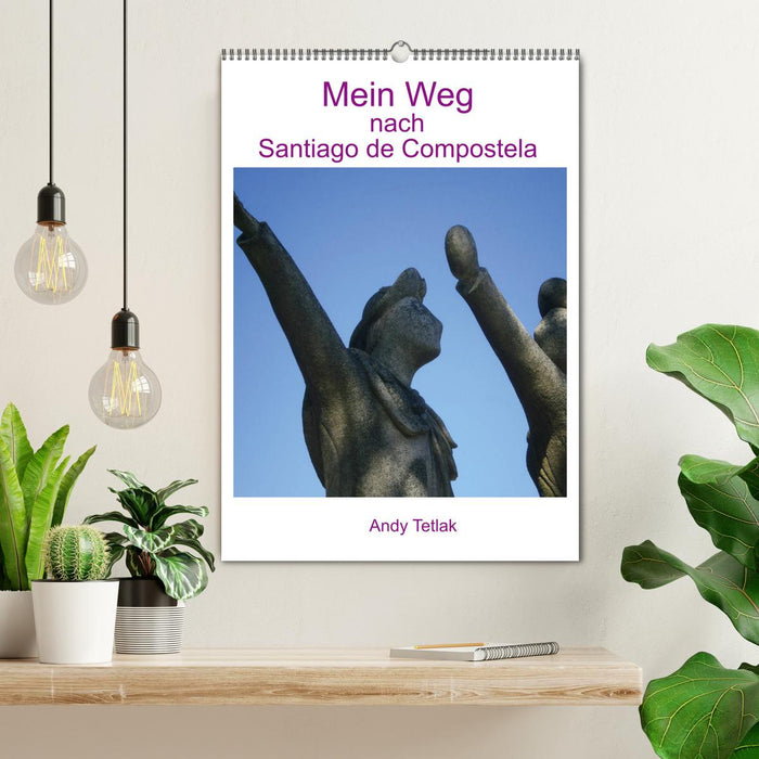 Mein Weg nach Santiago de Compostela (CALVENDO Wandkalender 2025)