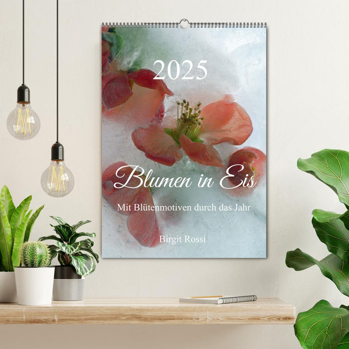 Blumen in Eis (CALVENDO Wandkalender 2025)