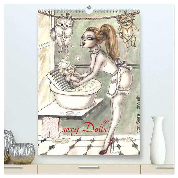 SEXY DOLLS - süße Pin-up Illustrationen, Zeichnungen, Grafiken und Malerei der Marke "Burlesque up your wall" von Sara Horwath (CALVENDO Premium Wandkalender 2025)