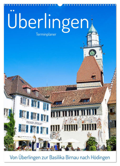 Von Überlingen zur Basilika Birnau nach Hödingen (CALVENDO Wandkalender 2025)