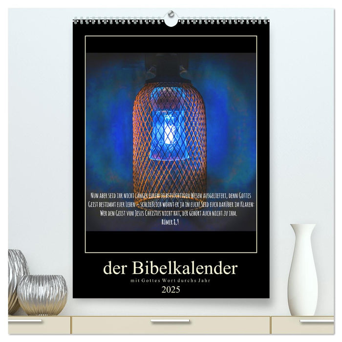 Der Bibelkalender - mit Gottes Wort durchs Jahr (CALVENDO Premium Wandkalender 2025)