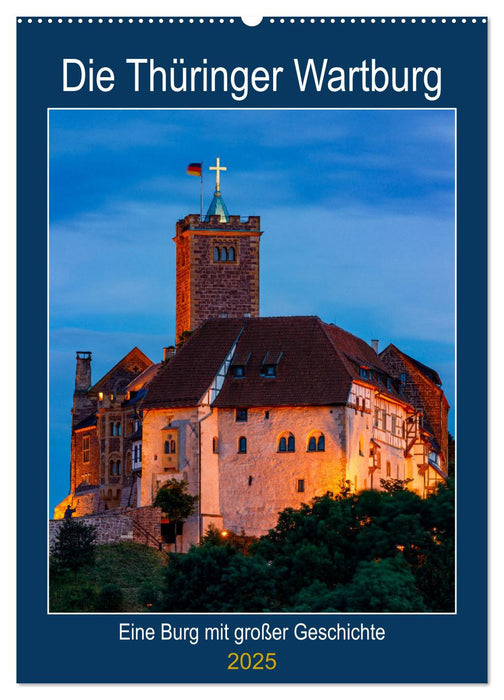 Die Thüringer Wartburg (CALVENDO Wandkalender 2025)