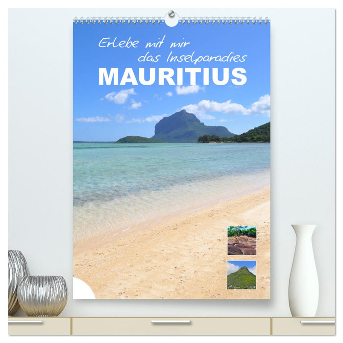 Erlebe mit mir das Inselparadies Mauritius (CALVENDO Premium Wandkalender 2025)