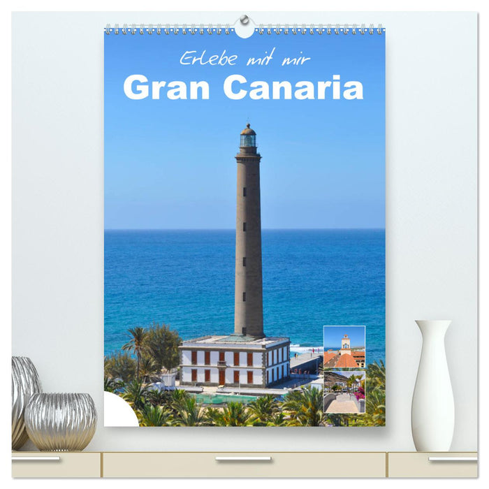 Erlebe mit mir Gran Canaria (CALVENDO Premium Wandkalender 2025)