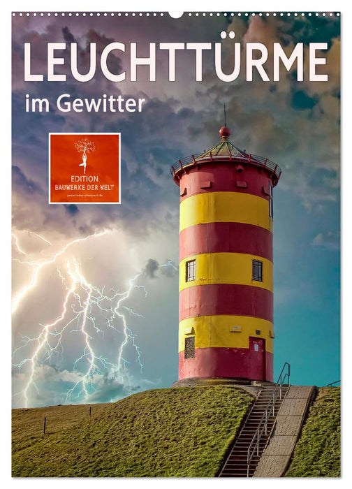 Leuchttürme im Gewitter (CALVENDO Wandkalender 2025)